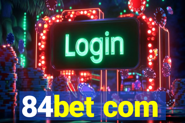 84bet com